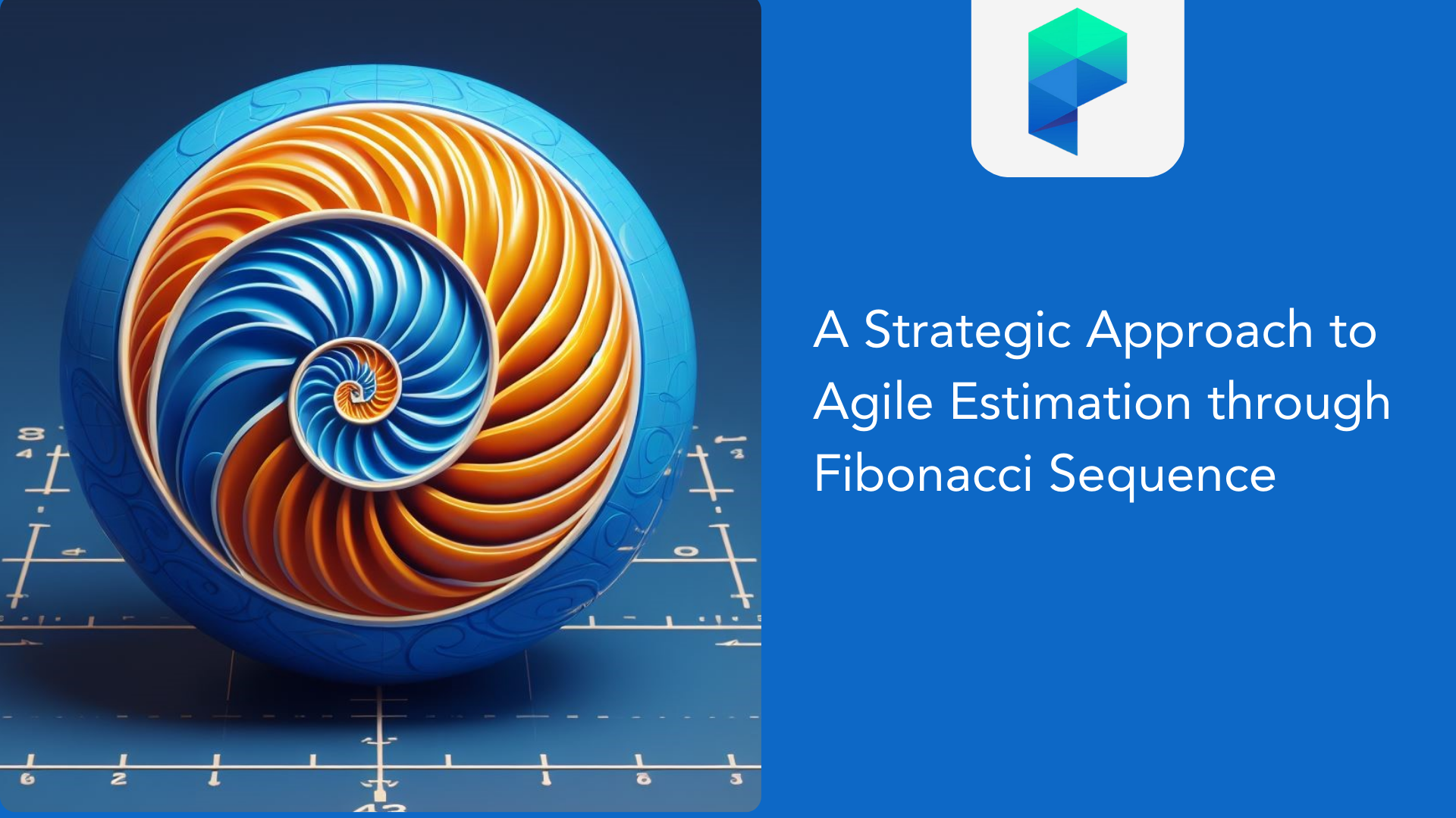 A Strategic Approach to Agile Estimation through the Fibonacci Sequence
